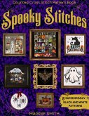 Spooky Stitches   Black and White Counted Cross Stitch Patterns (eBook, ePUB)
