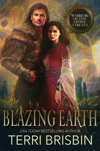 Blazing Earth (Warriors of the Stone Circles, #3) (eBook, ePUB) Blazing Earth (Warriors of the Stone Circles, #3) (eBook, ePUB)