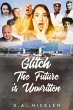 Glitch: The Future is Unwritten (eBook,... - Bild 1
