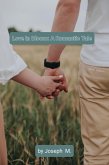 Love in Bloom: A Romantic Tale (eBook, ePUB)