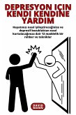 Depresyon için Kendi Kendine Yardim (eBook, ePUB) Depresyon için Kendi Kendine Yardim (eBook, ePUB)