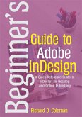 Beginner's Guide to Adobe InDesign (eBook, ePUB)