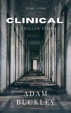 Clinical - Paranormal Thriller - Short Story. (eBook, ePUB)
