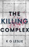 The Killing Complex (The Killing Saga, #1) (eBook, ePUB) The Killing Complex (The Killing Saga, #1) (eBook, ePUB)