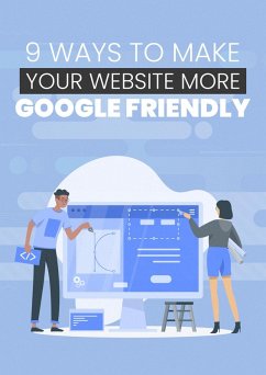 Cover 9 Ways to Make Your Website More Google Friendly (eBook, ePUB)