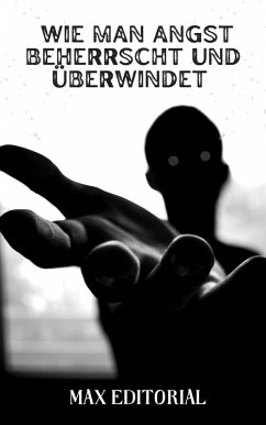 Cover Wie man Angst beherrscht und überwindet (eBook, ePUB)