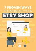 7 Proven Ways to Promote Your Etsy Shop (eBook, ePUB)