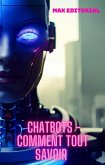 Chatbots - Comment tout savoir (eBook, ePUB)