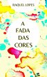 A FADA DAS CORES (eBook, ePUB) - Bild 1