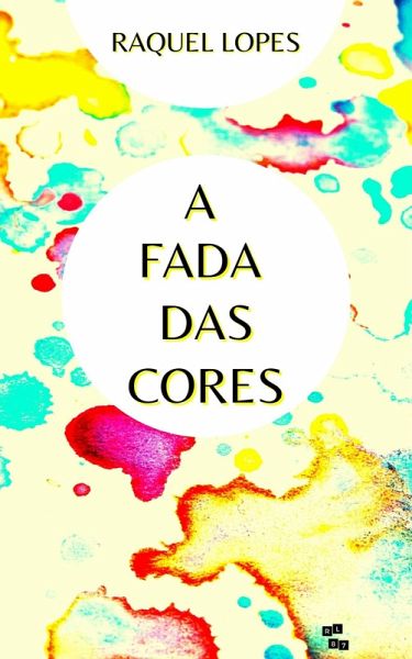 A FADA DAS CORES (eBook, ePUB) A FADA DAS CORES (eBook, ePUB)