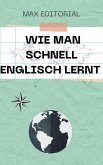 Wie man schnell Englisch lernt (eBook, ePUB)