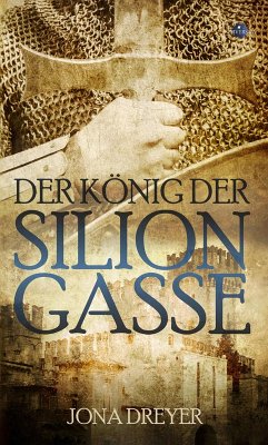 Der König der Silion-Gasse (eBook, ePUB) - Dreyer, Jona