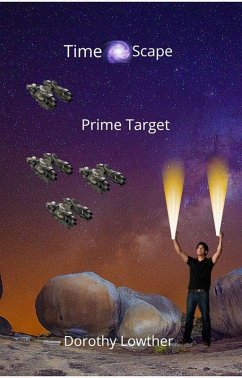 Prime Target (TimeScape, #2) (eBook, ePUB) - Lowther, Dorothy