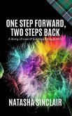One Step Forward, Two Steps Back (eBook, ePUB) One Step Forward, Two Steps Back (eBook, ePUB)