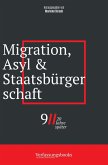 Migration, Asyl und Staatsbürgerschaft: 9/11, zwei Jahrzehnte später (9/11, 20 Jahre später: eine verfassungsrechtliche Spurensuche, #2) (eBook, ePUB)