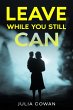 Leave While You Still Can (eBook, ePUB) - Bild 1