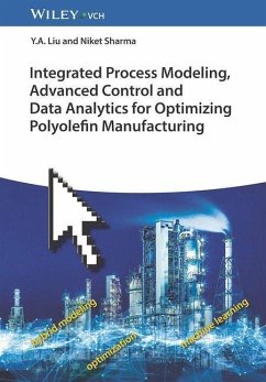 Integrated Process Modeling, Advanced Control and Data Analytics for Optimizing Polyolefin Manufacturing 2V Set - Liu, Y. A.;Sharma, Niket