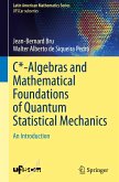 C*-Algebras and Mathematical Foundations of Quantum Statistical Mechanics