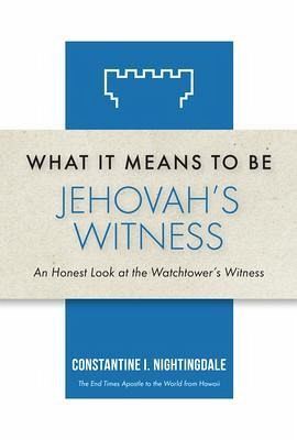 What It Means to Be a Jehovah's Witness (eBook, ePUB) What It Means to Be a Jehovah's Witness (eBook, ePUB)