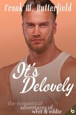 It's Delovely (The Romantical Adventures of Whit & Eddie, #6) (eBook, ePUB)