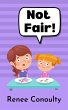 Not Fair! (Picture Books) (eBook, ePUB) - Bild 1