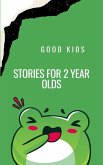 Stories for 2 Year Olds (Good Kids, #1) (eBook, ePUB)