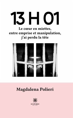 13 H 01 (eBook, ePUB) - Polieri, Magdalena