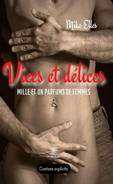 Vices et délices (eBook, ePUB) Vices et délices (eBook, ePUB)