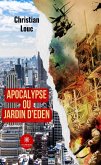 Apocalypse ou Jardin d'Eden (eBook, ePUB)