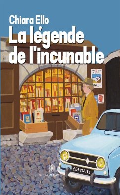 La légende de l'incunable (eBook, ePUB) - Ello, Chiara