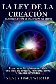 La ley de la Creación: La Ciencia Detrás de Manifestar Tus Deseos