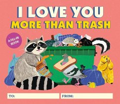 I Love You More Than Trash - Schneider, Alexander