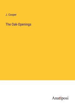 The Oak-Openings - Cooper, J.