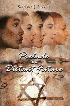 Prelude to a Distant Future - Scott, Sandra J