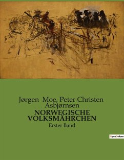 NORWEGISCHE VOLKSMÄHRCHEN - Moe, Jørgen; Asbjørnsen, Peter Christen