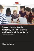 Synergies entre la langue, la conscience nationale et la culture
