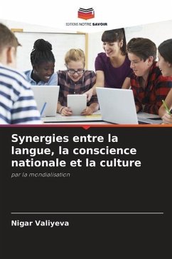 Synergies entre la langue, la conscience nationale et la culture - Valiyeva, Nigar