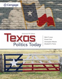 Texas Politics Today, Enhanced - Jones, Mark; Crain, Ernest; Davis, Morhea Lynn