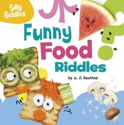 Funny Food Riddles - Sautter, A J