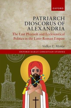 Patriarch Dioscorus of Alexandria - Menze, Volker L