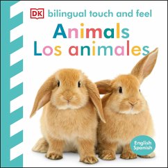 Bilingual Baby Touch and Feel: Animals - Los Animales - Dk