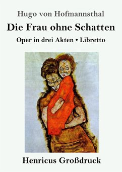 Die Frau ohne Schatten (Großdruck) - Hofmannsthal, Hugo von
