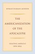 The Americanization of the Apocalypse - Bild 1