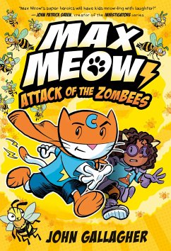 Max Meow 5: Attack of the Zombees - Gallagher, John