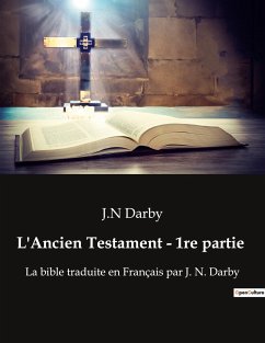 L'Ancien Testament - 1re partie - Darby, J. N