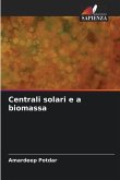 Centrali solari e a biomassa