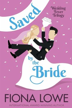 Saved By The Bride - Lowe, Fiona
