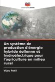 Un système de production d'énergie hybride éolienne et hydroélectrique pour l'agriculture en milieu rural