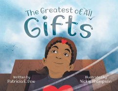 The Greatest of All Gifts - Dow, Patricia E