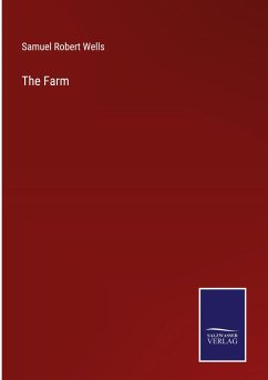 The Farm - Wells, Samuel Robert
